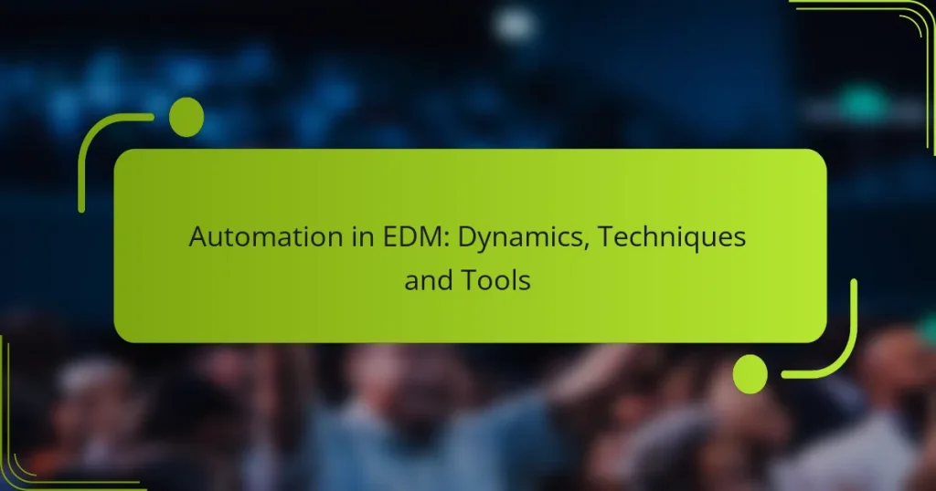 Automation in EDM: Dynamics, Techniques and Tools